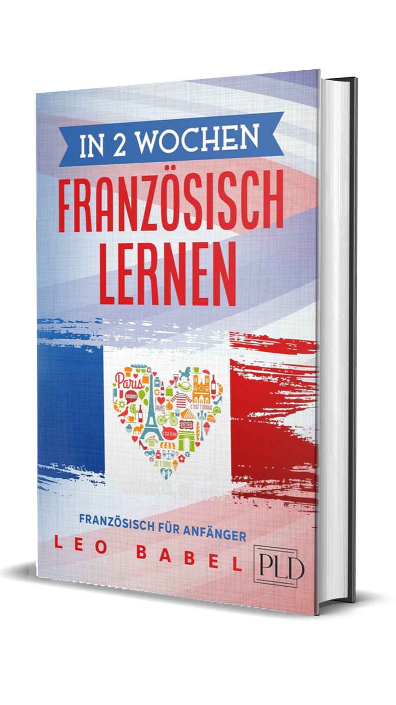 In 2 Wochen Französisch lernen